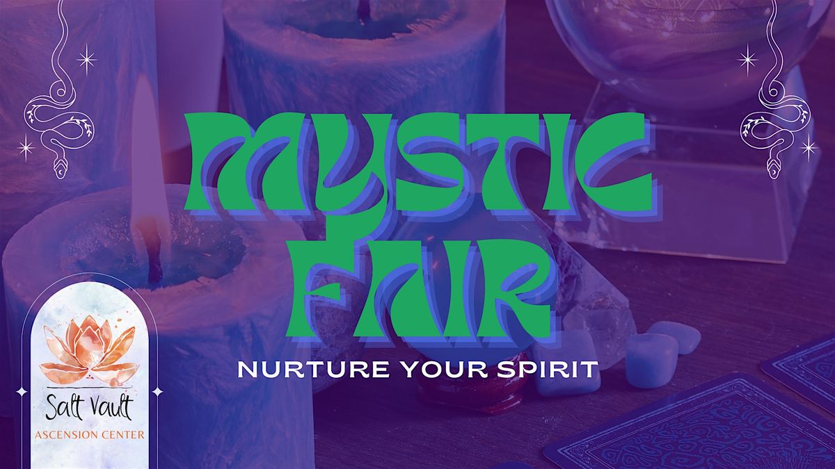 Mystic Fair: Nurture Your Spirit