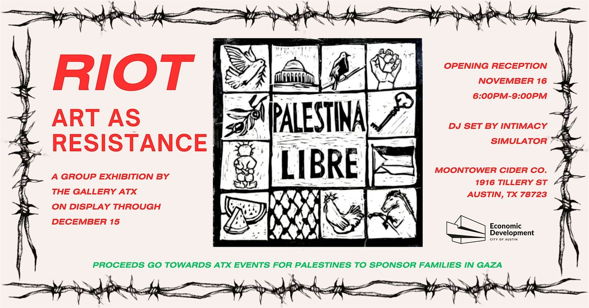 RIOT: Art As Resistance - A Group Exhibition by The Gallery ATX