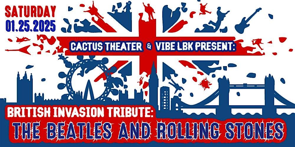 The British Invasion: Tribute to The Beatles and The Rolling Stones