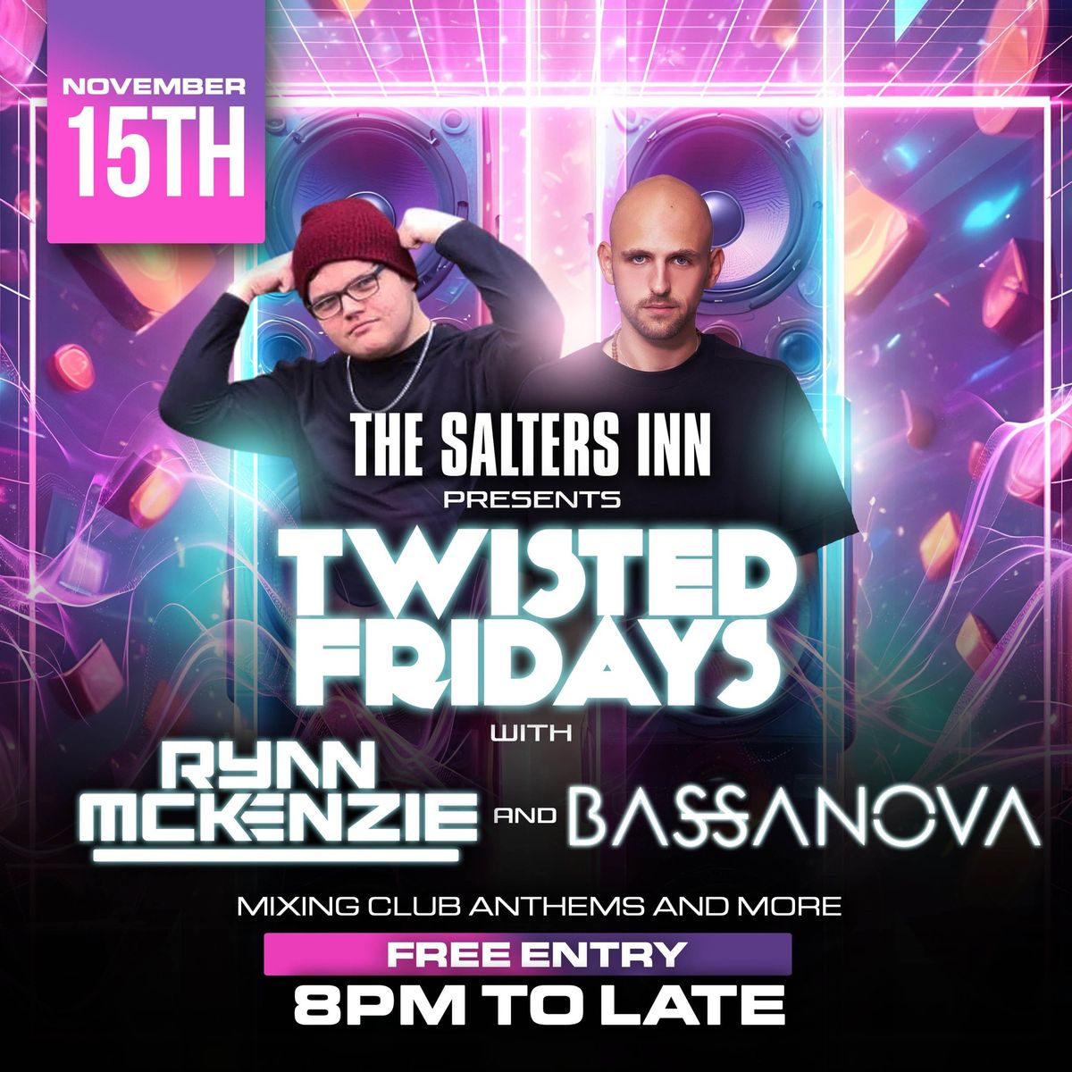 The salters inn presents twisted Fridays with Ryan McKenzie and Bassanova 