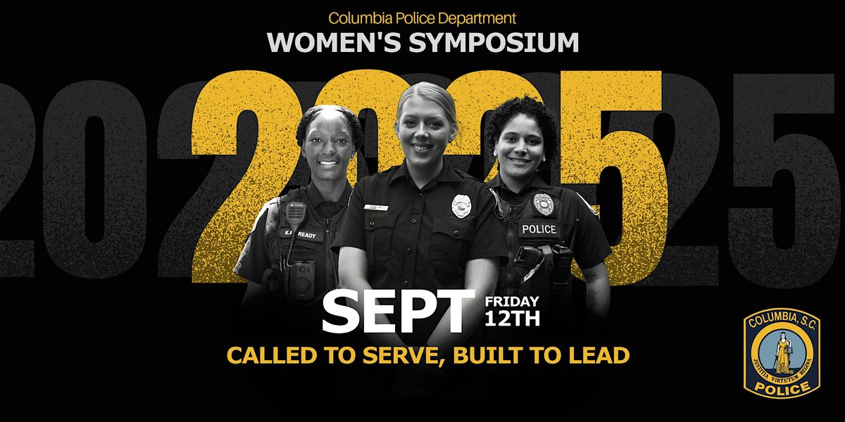 CPD Women's Symposium: Called to Serve, Built to Lead