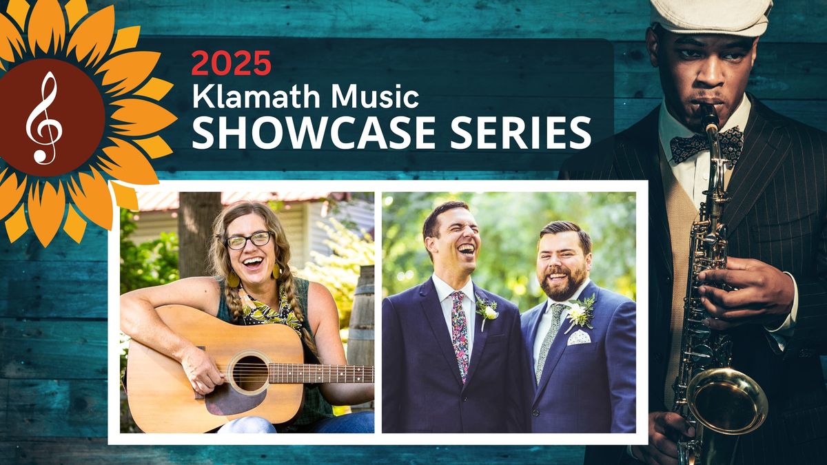 KLAMATH MUSIC SHOWCASE SERIES: Bekkah McAlvage \/ The Smith Brothers