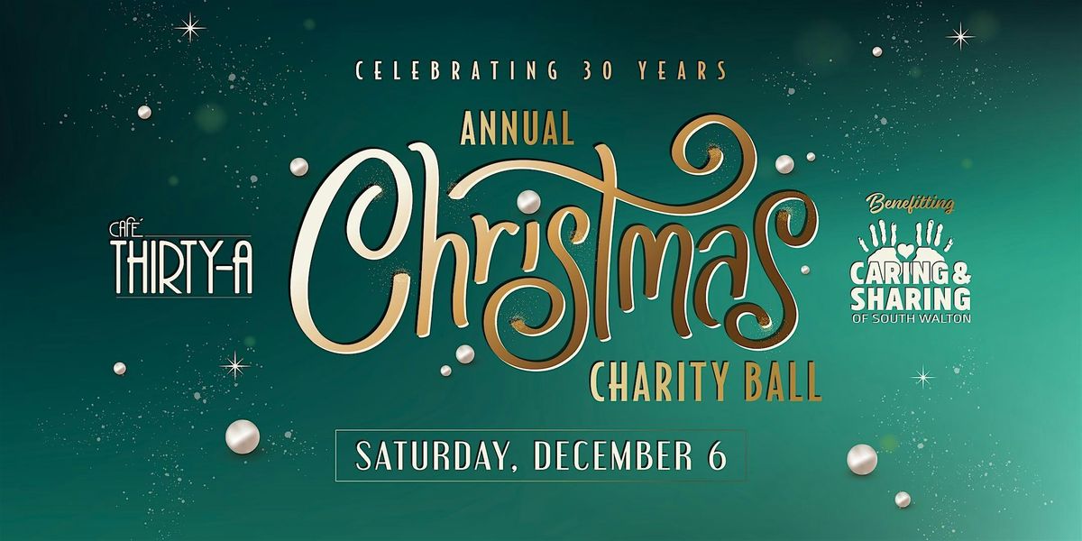Caf\u00e9 Thirty-A Annual Christmas Charity Ball