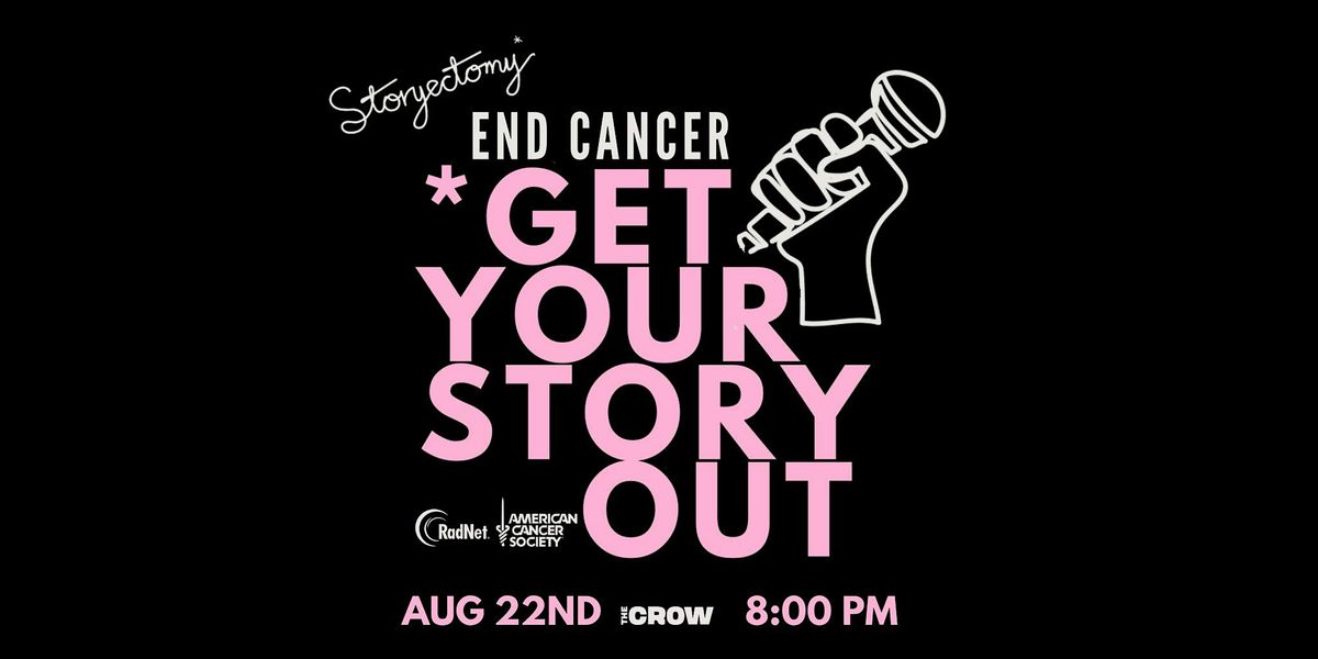 Storyectomy* END CANCER Season 5