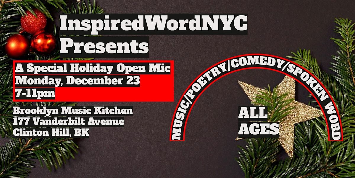 Holiday Special Open Mic at the State-of-the-Art Brooklyn Music Kitchen