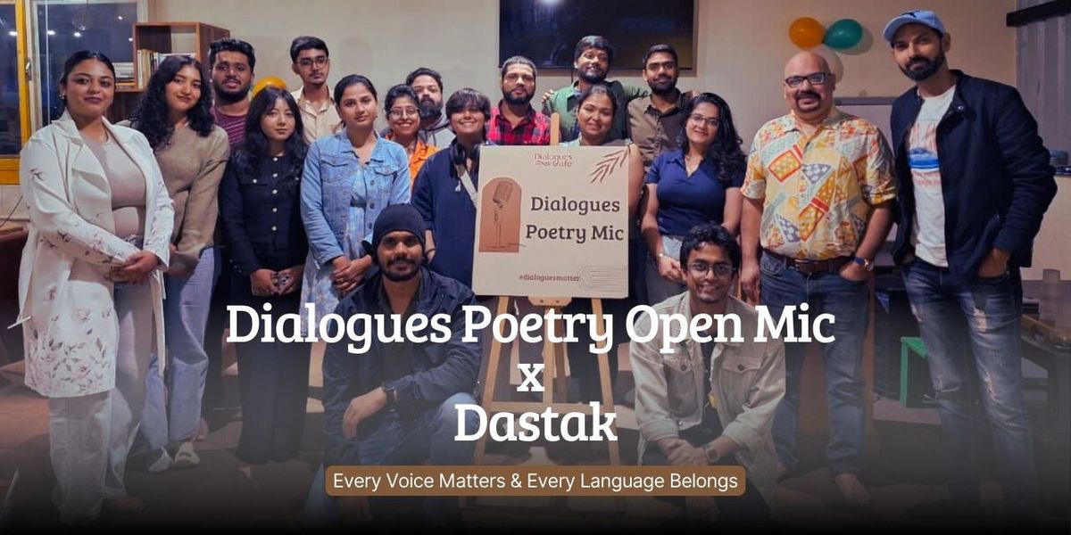 Dialogues Poetry Open Mic x Dastak