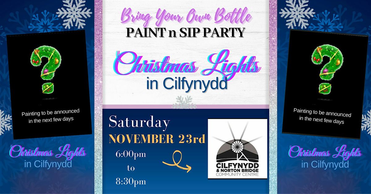 Christmas Lights in Cilfynydd, Paint Party