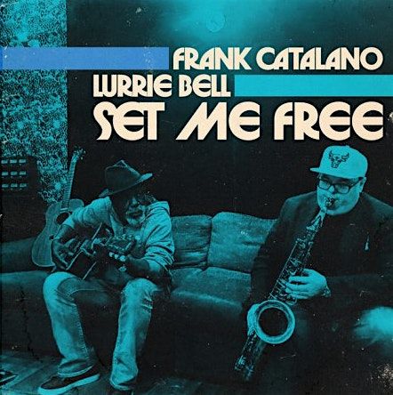 FRANK CATALANO - LURRIE BELL QUINTET