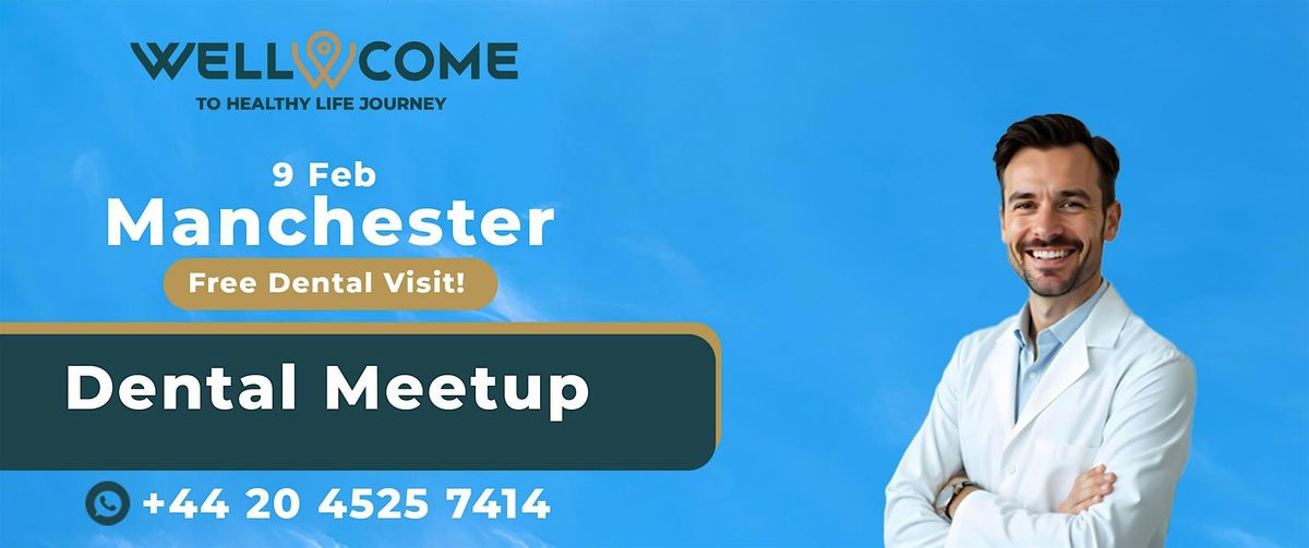 Free Face to Face Dental Meetup in Manchester