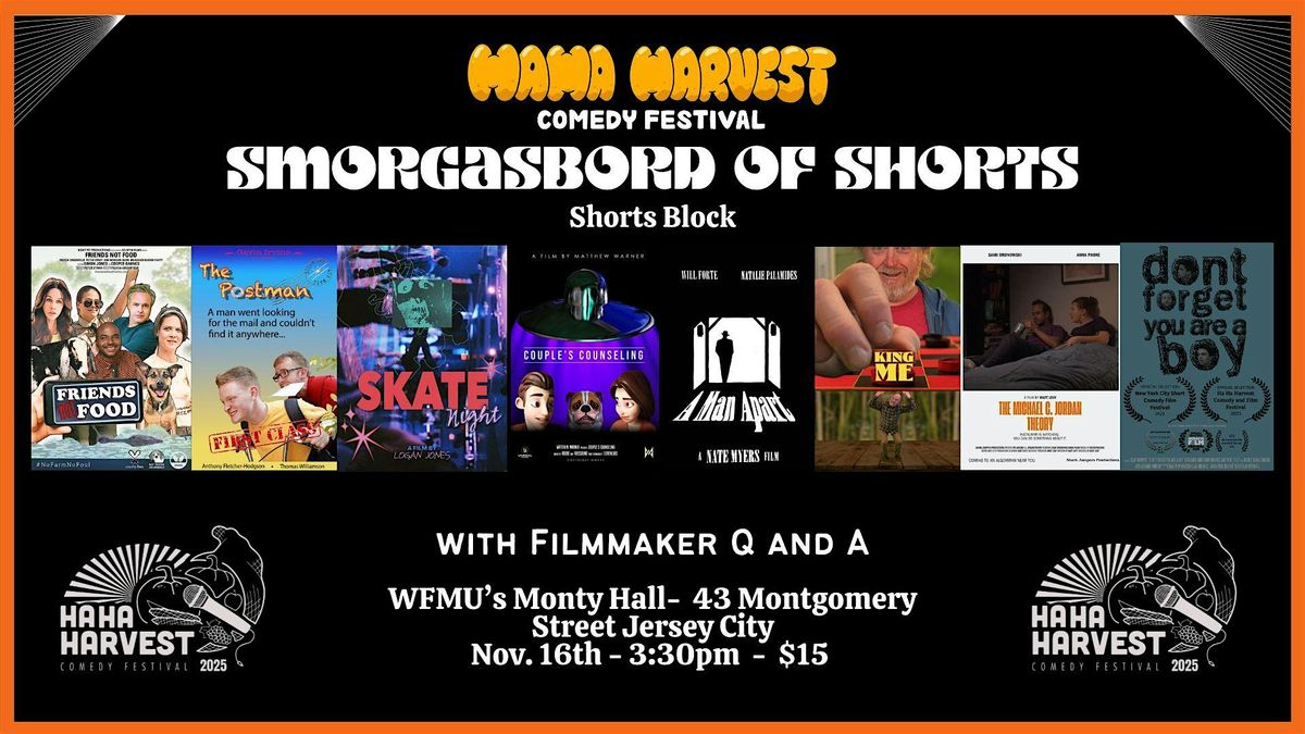 Ha Ha Harvest Comedy Festival Presents: Smorgasbord of Shorts