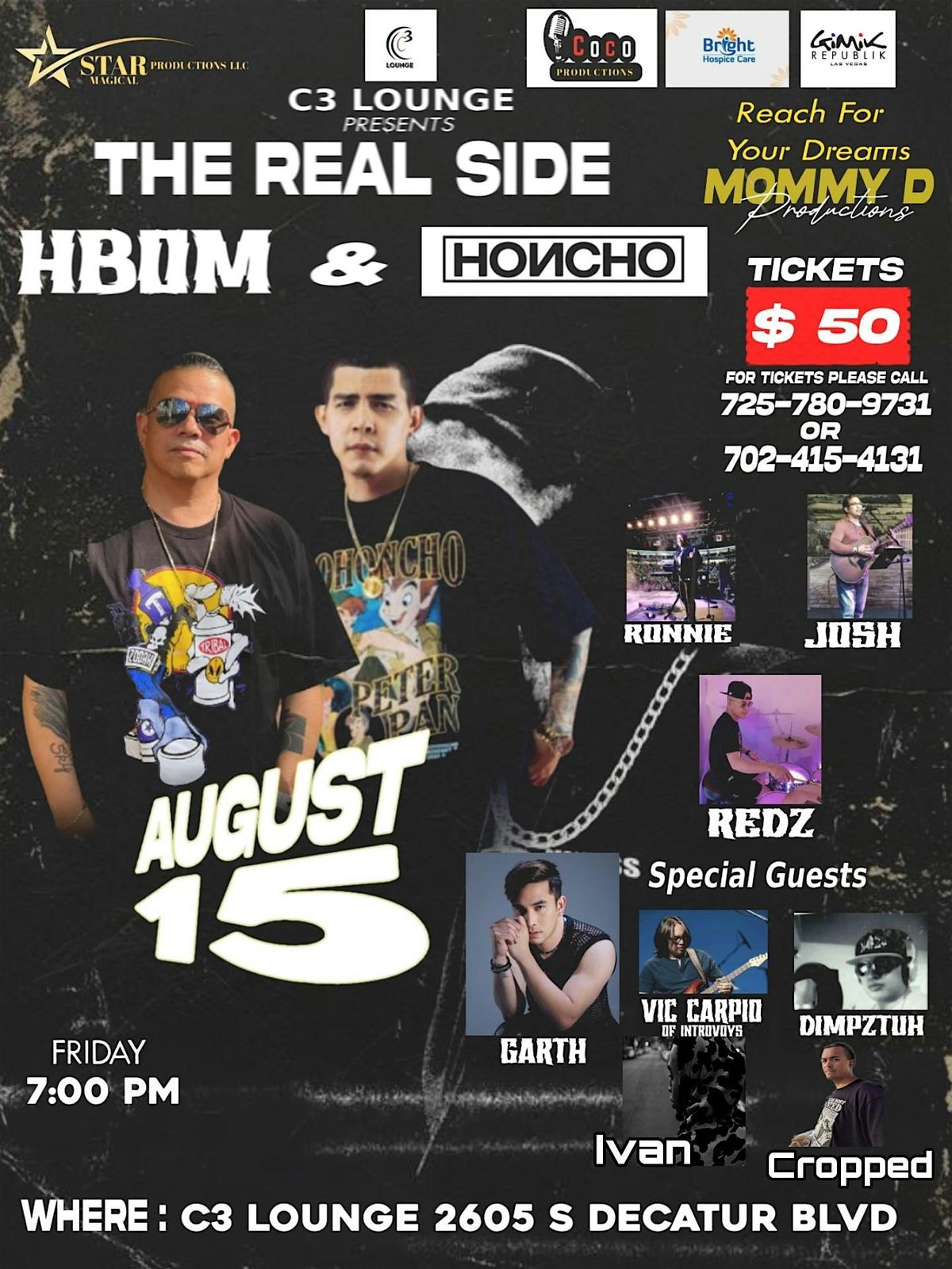 C3 Lounge Presents The Real Side HBOM and HONCHO