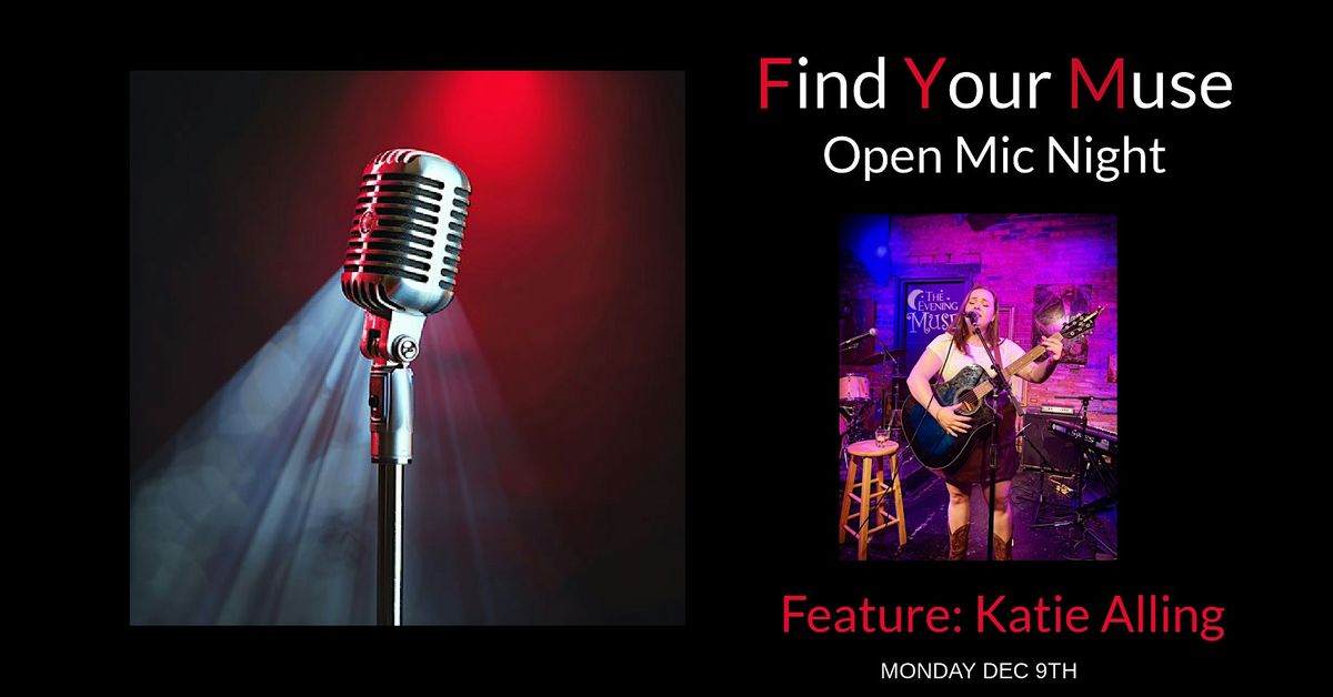 Find Your Muse Open MIC featuring Katie Alling!