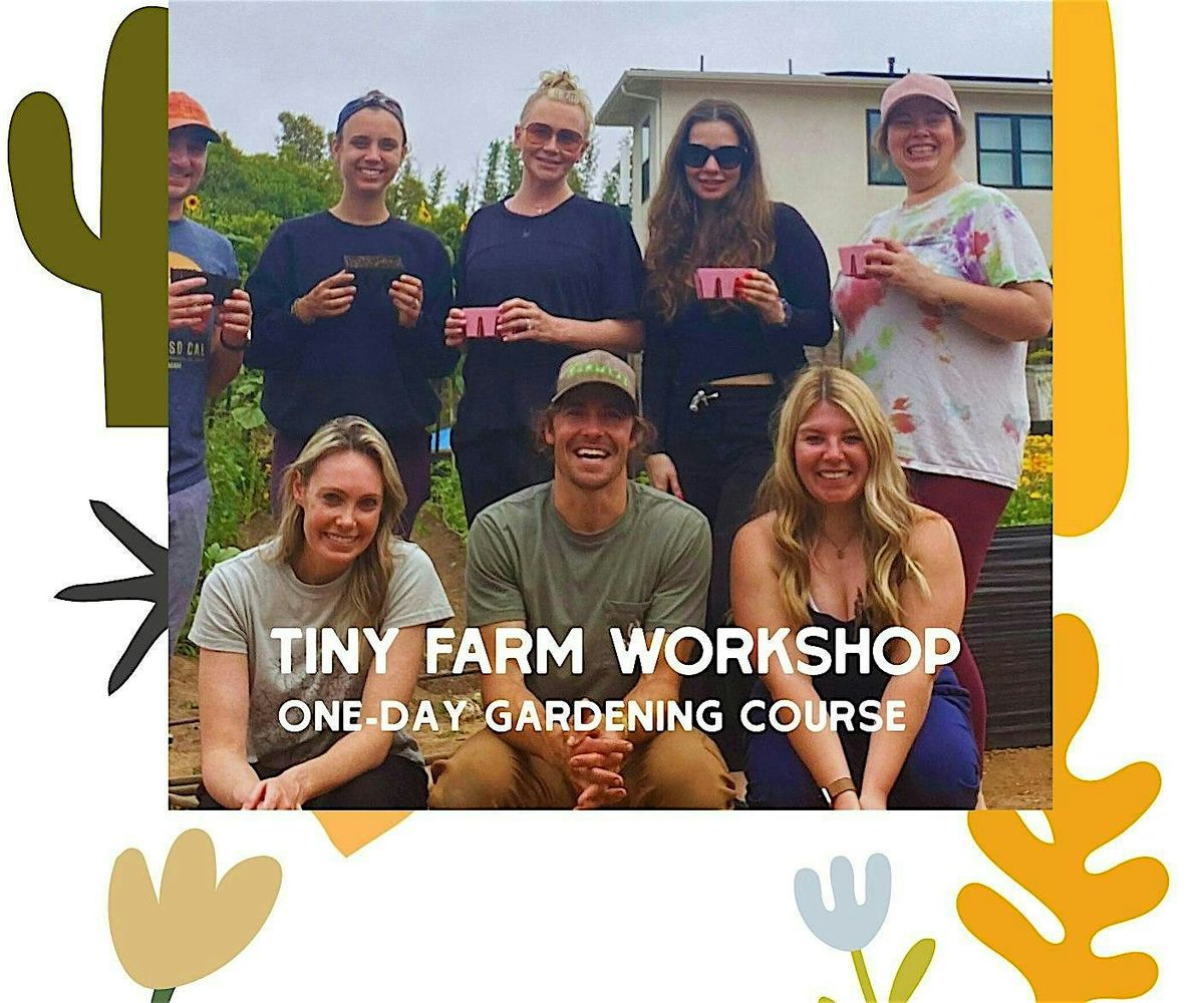 Tiny Farm Workshop Series
