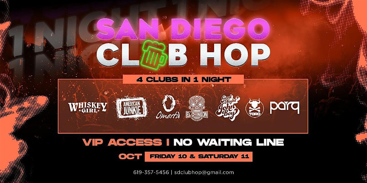 4 CLUBS IN 1 NIGHT SAT OCT. 11TH