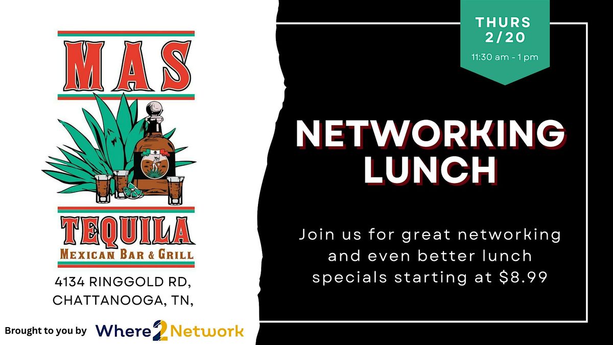 Networking Lunch at Mas Tequila