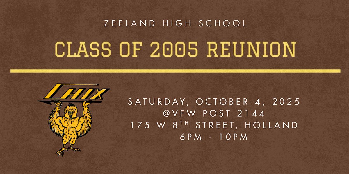 Zeeland High School Class of 2005  -  20 Year Reunion