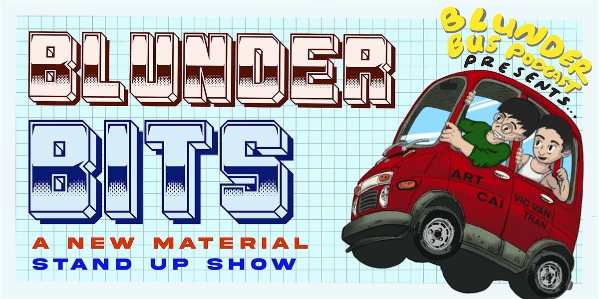 Blunder Bits: A New Material Show