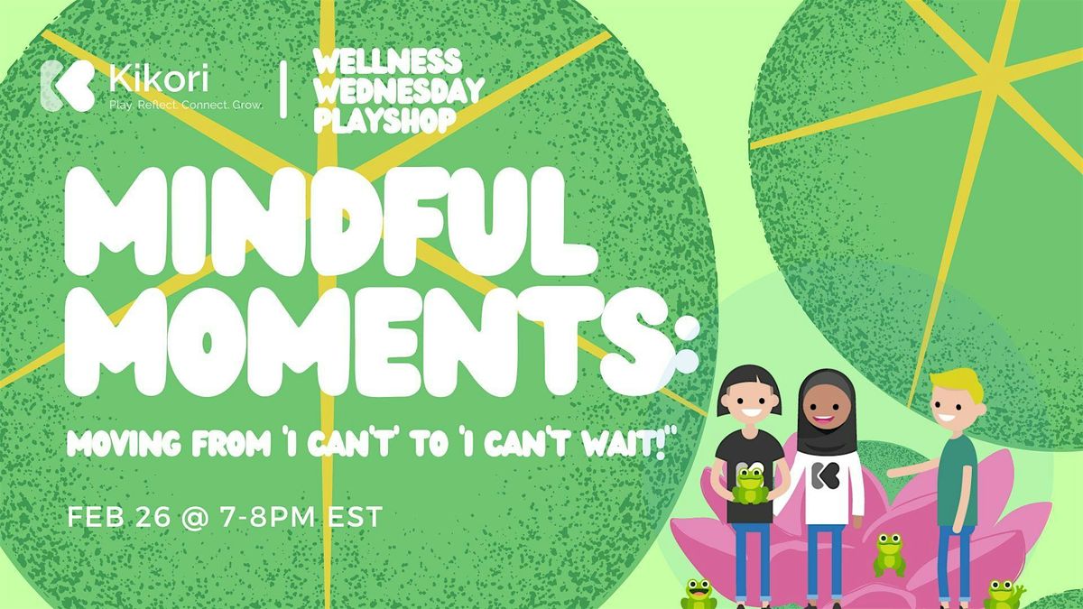 March SEL Playshop | Mindful Moments