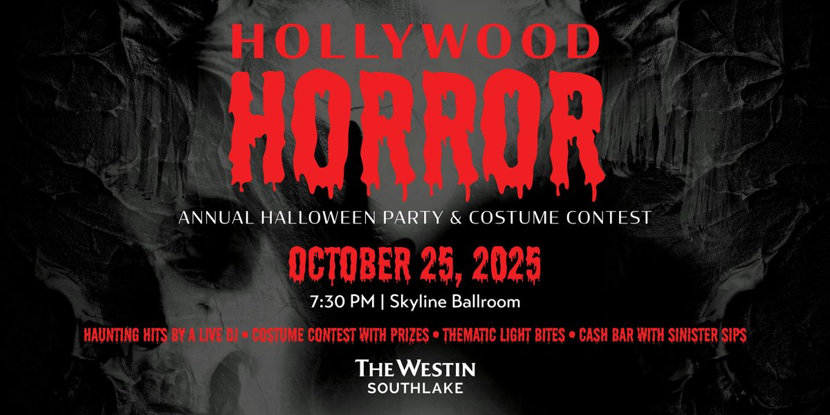 THE WESTIN SOUTHLAKE HOLLYWOOD HORROR PARTY