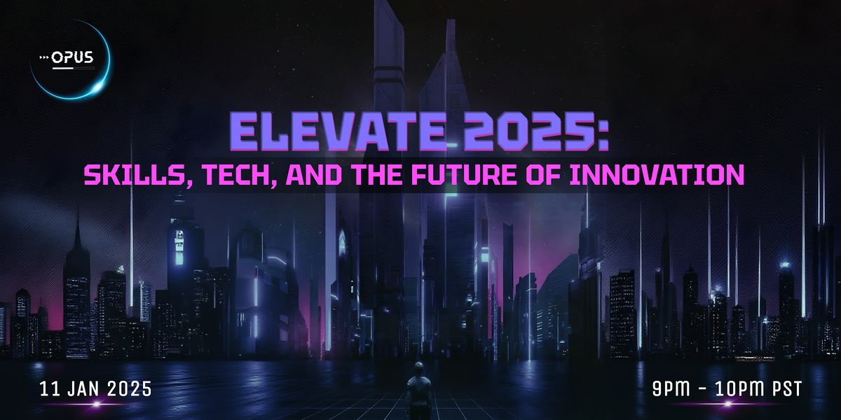 "Elevate 2025: Skills, Tech, and the Future of Innovation"