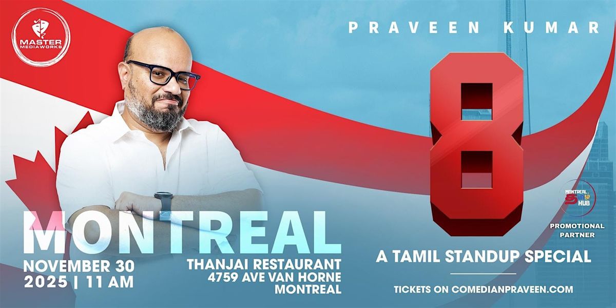 8, by Praveen Kumar | Montreal  Show | Tamil Standup Comedy (6+)