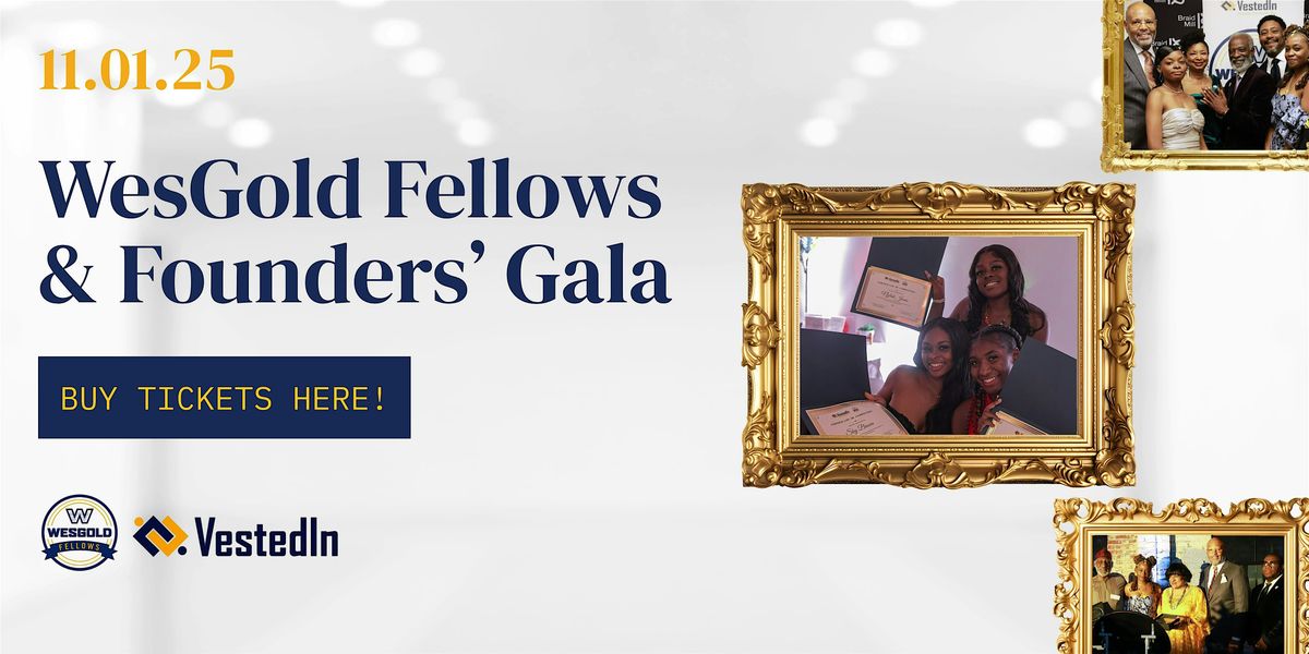 WesGold Fellows & Founders' 2025 Gala