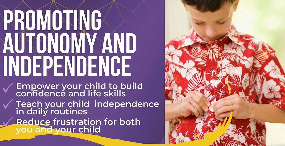 Promoting Autonomy & Independence