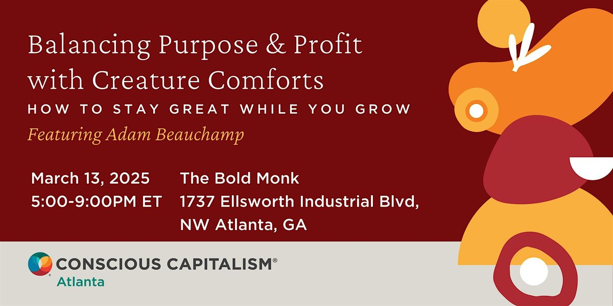 Balancing Purpose & Profit with Creature Comforts