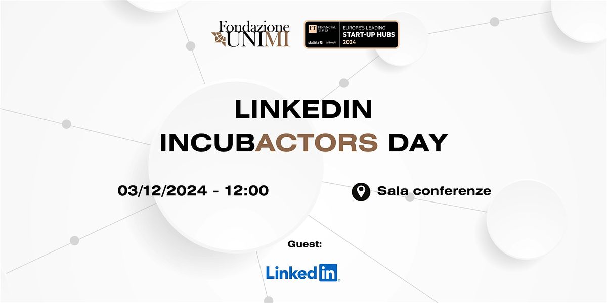 LinkedIn IncubActors Day