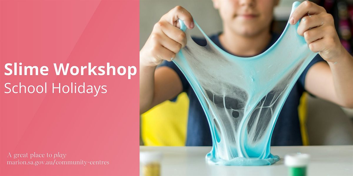 DIY Slime | School Holidays