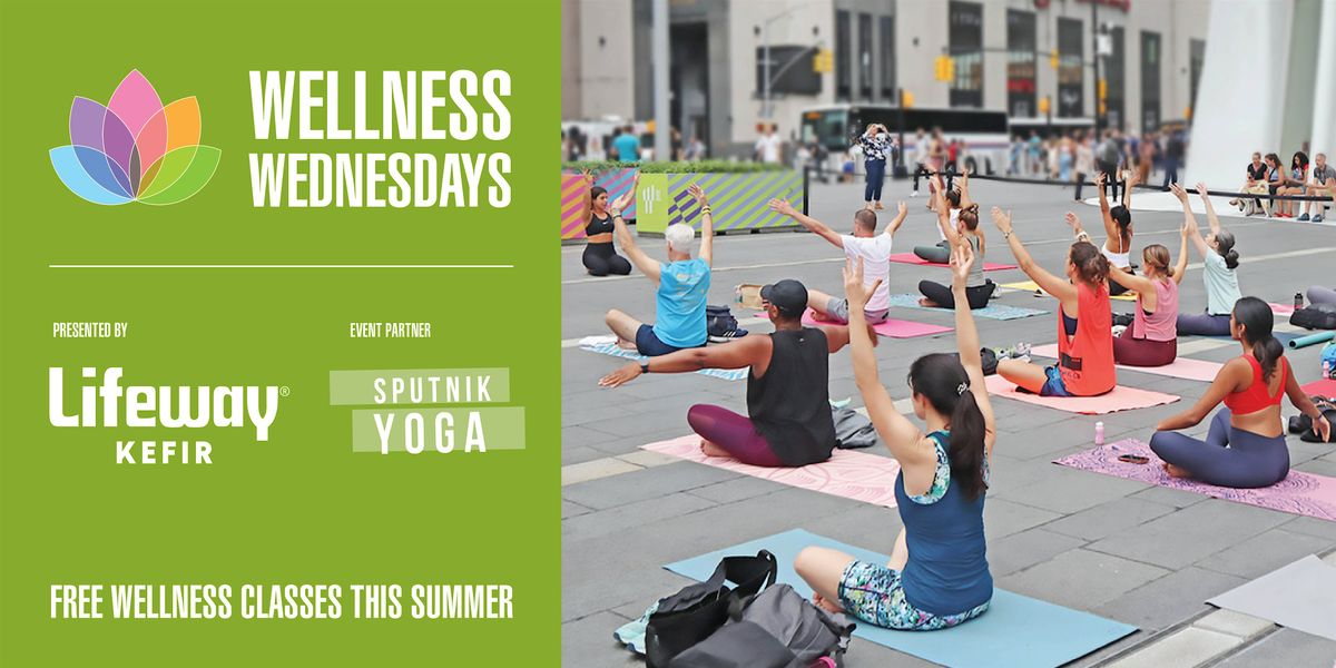FREE 2025 Wellness Wednesdays, presented by Lifeway Kefir