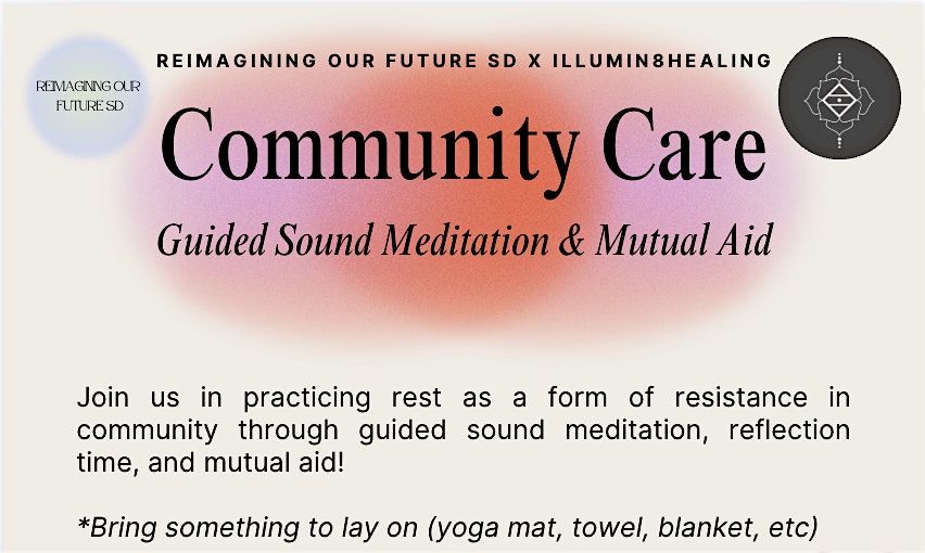 Community Care: Guided Sound Meditation & Mutual Aid