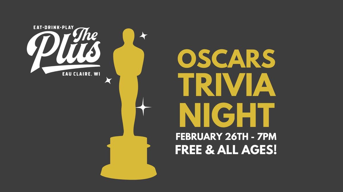 Trivia Night at The Plus: Oscars Edition!