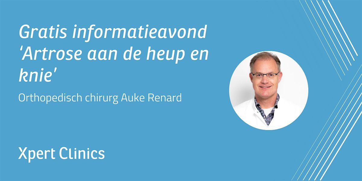 Informatieavond: Artrose aan de heup en knie