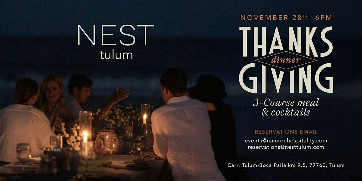 Thanksgiving dinner | NEST Tulum