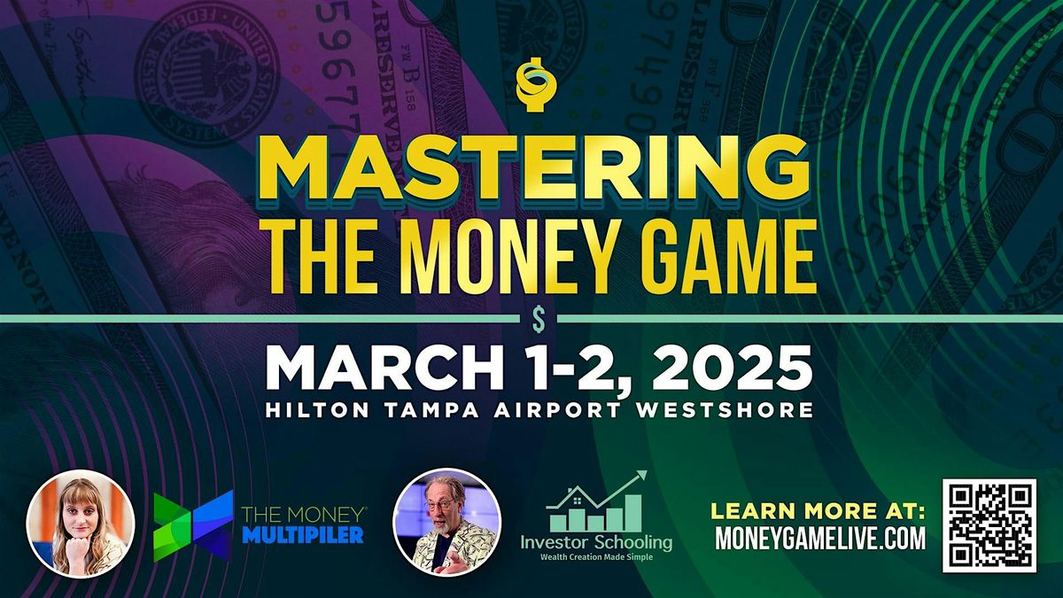 Money Game Live -- REAL ESTATE INVESTING & WEALTH BUILDING CONFERENCE