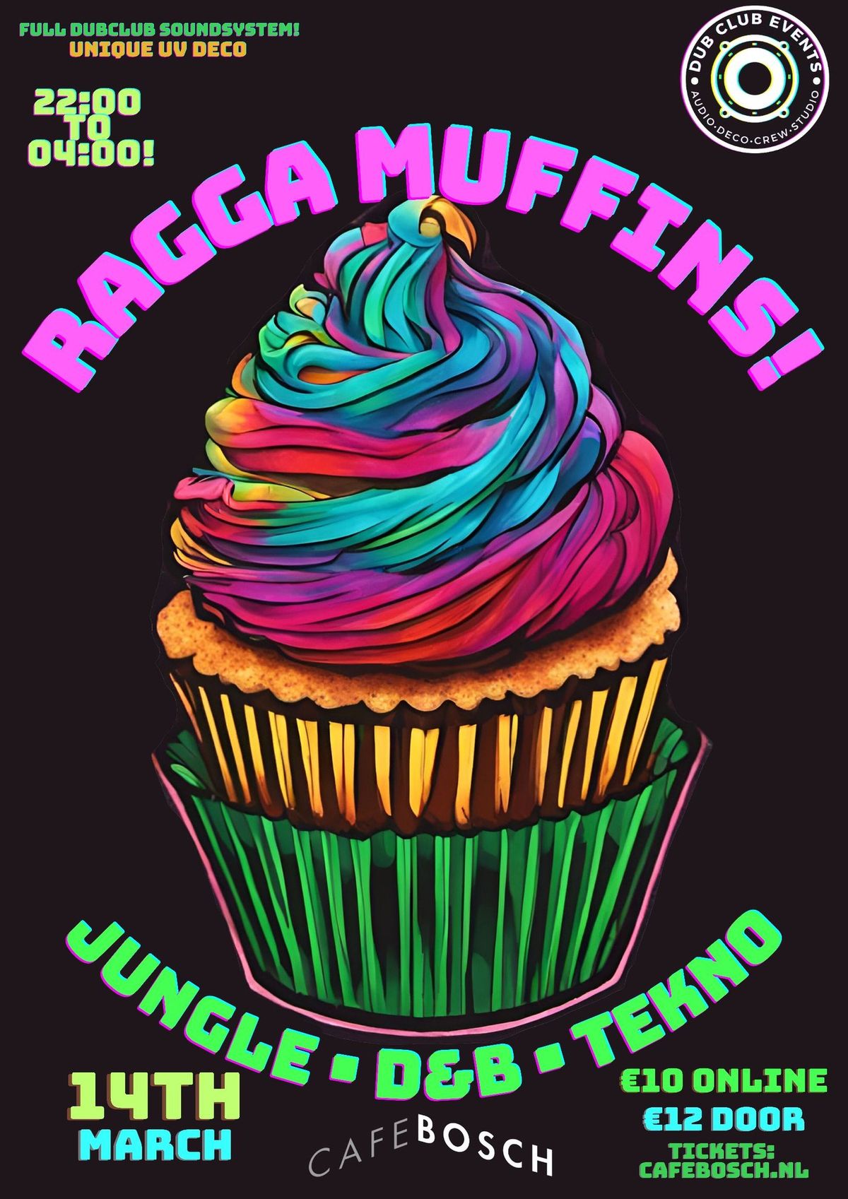 Ragga Muffins! 14th March! Drum&Bass! Tekno!