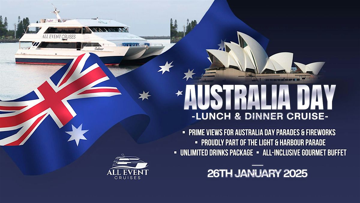 AUSTRALIA DAY LUNCH & DINNER CRUISE | All Inclusive | Light Parade