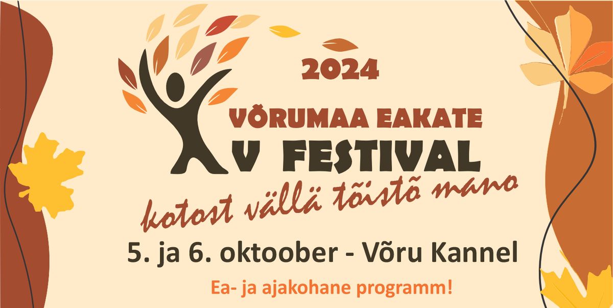 V\u00f5rumaa eakate V Festival 2024