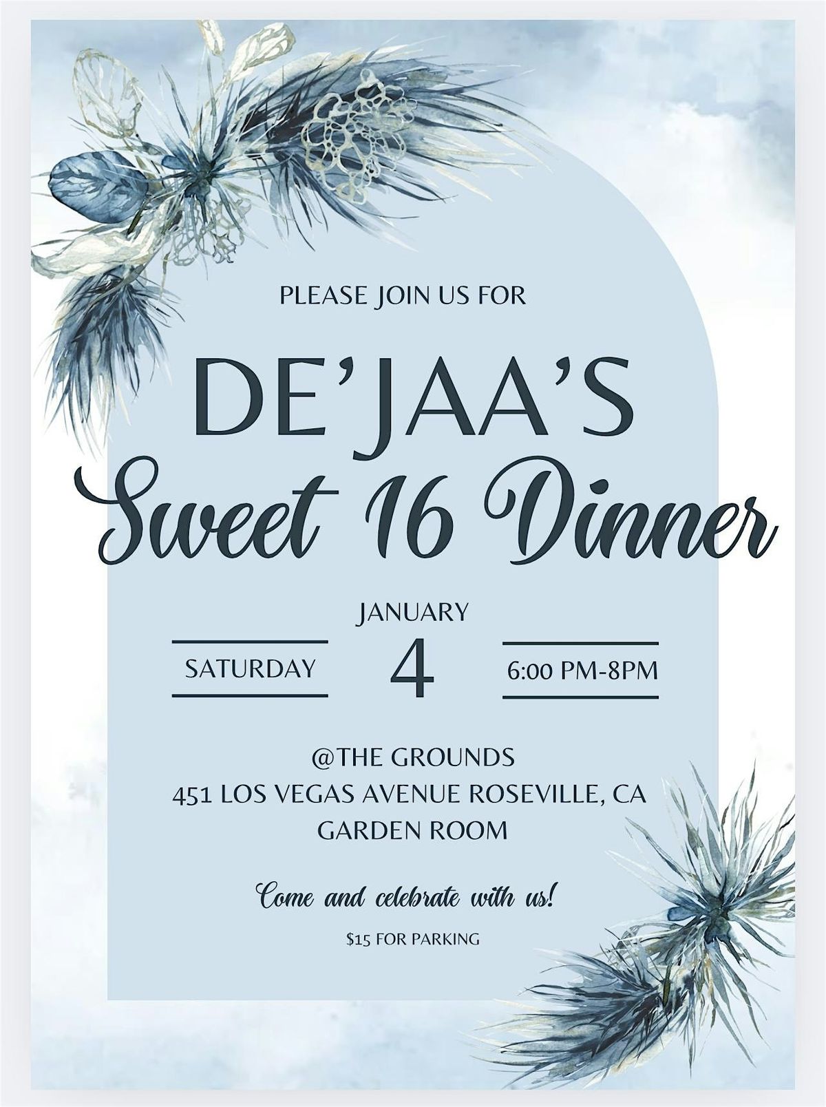 DeJaa\u2019s Sweet 16th Dinner