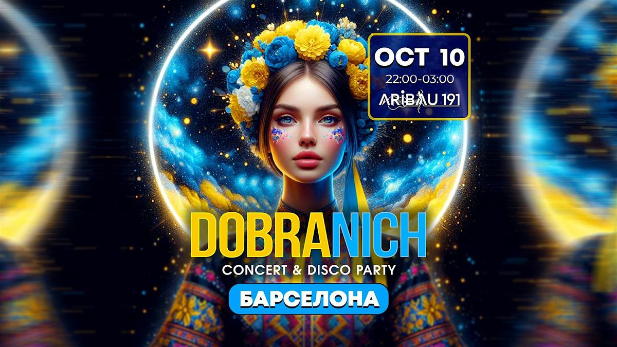 DOBRANICH IN BARCELONA\u2728 \u0423\u041a\u0420\u0410\u0406\u041d\u0421\u042c\u041a\u0418\u0419 \u041a\u041e\u041d\u0426\u0415\u0420\u0422-\u0414\u0418\u0421\u041a\u041e\u0422\u0415\u041a\u0410
