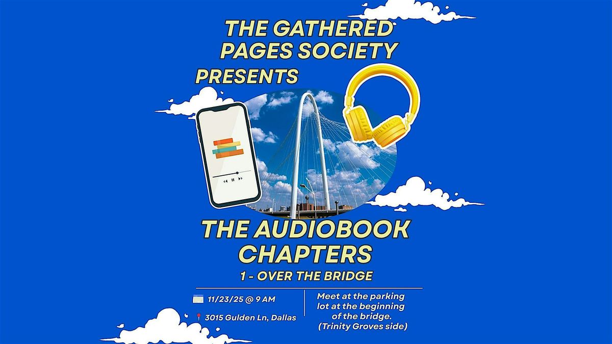 Audiobook Chapters A Walk & Listen Series by The Gathered Pages Society