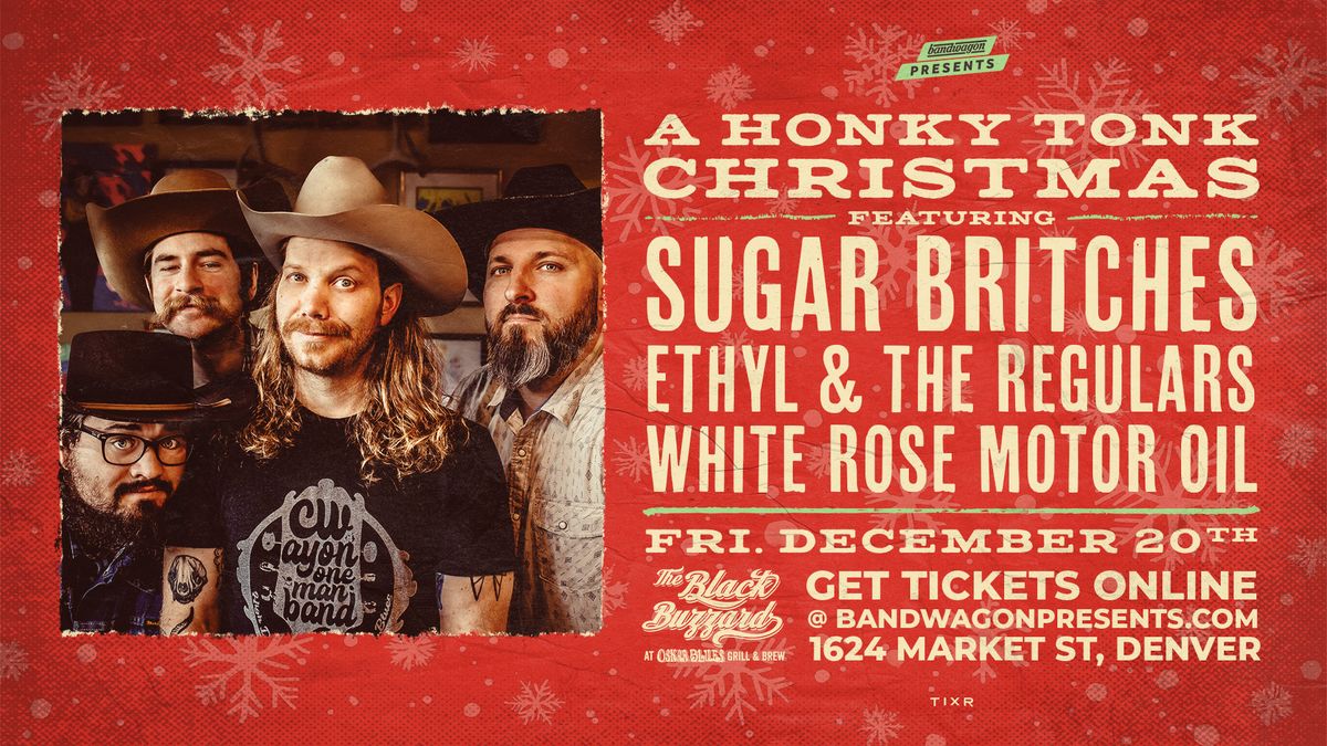 A Honky Tonk Xmas ft. Sugar Britches, Ethyl & the Regulars, White Rose Motor Oil @ The Black Buzzard