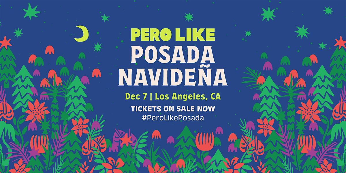 La Posada Navide\u00f1a presented by BuzzFeed's Pero Like