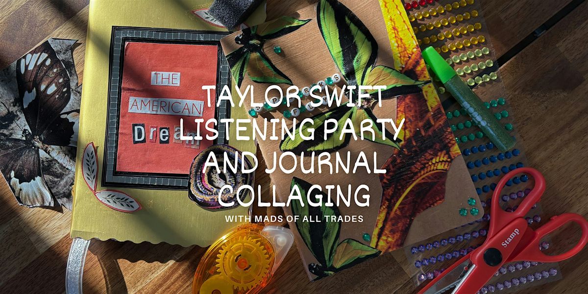 Taylor Swift (TS12) Listening Party & Journal Collaging \u2728