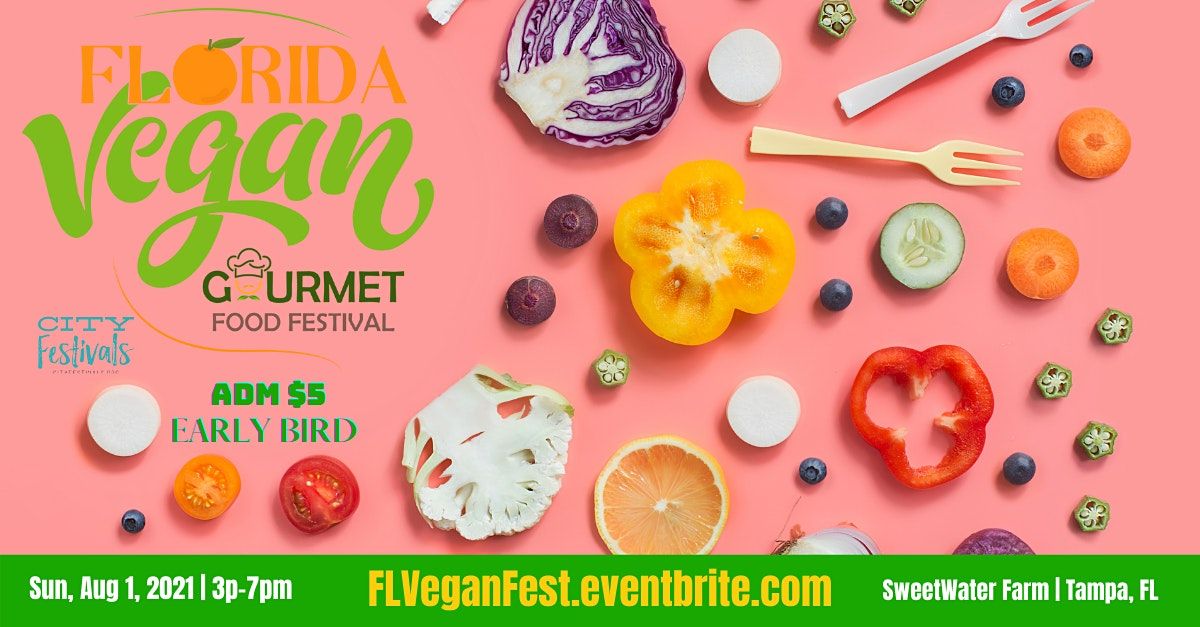 Florida Vegan Gourmet Food Festival 2021