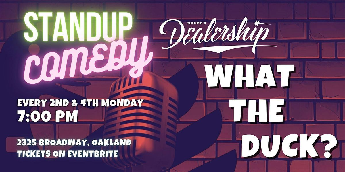 Stand-Up Comedy at Drake\u2019s Dealership in Oakland