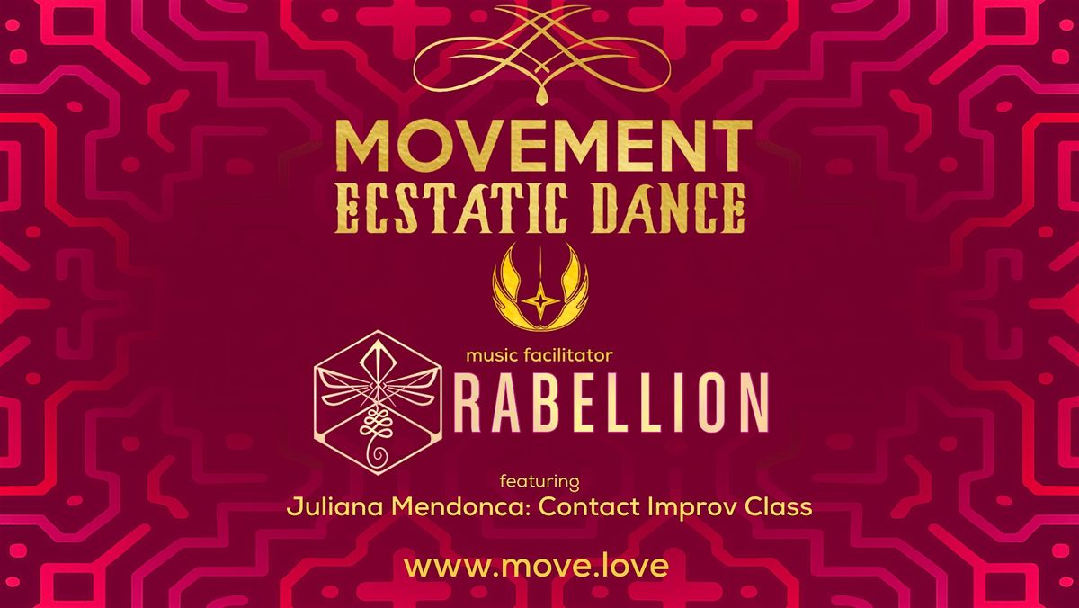 MOVEMENT Ecstatic Dance SF \/\/ RABELLION