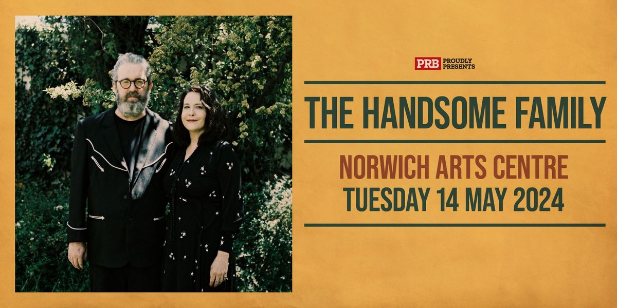 The Handsome Family at Norwich Arts Centre - PRB Presents