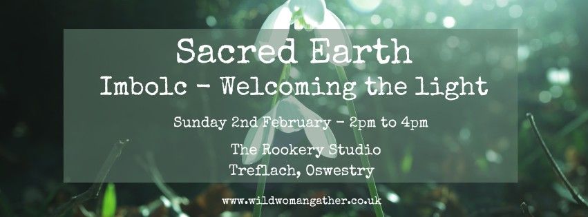 Sacred Earth - Imbolc - Welcoming the light